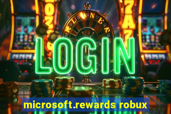 microsoft.rewards robux